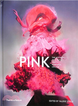 Pink: The History of a Punk, Pretty, Powerful Colour