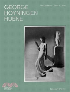 George Hoyningen-Huene: Photography, Fashion, Film