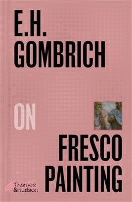 Ernst Gombrich on Fresco Painting