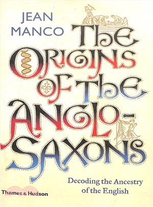 The Origins of the Anglo-saxons ― The New Ancestral Story