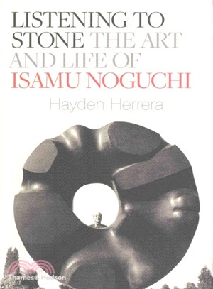 Listening to Stone: The Art and Life of Isamu Noguchi