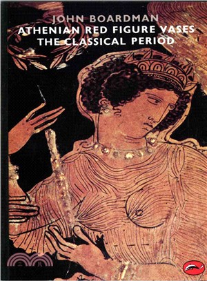 Athenian Red Figure Vases ─ The Classical Period : A Handbook