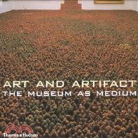 Art and Artifact ─ The Museum As Medium