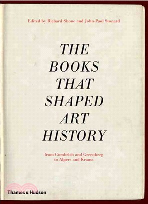 The Books That Shaped Art History ─ From Gombrich and Greenberg to Alpers and Krauss