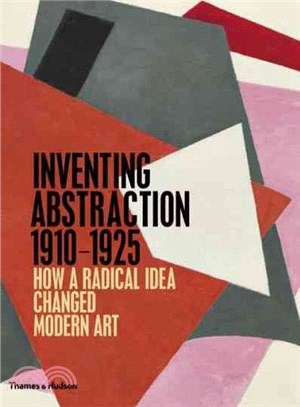 Inventing Abstraction 1910-1925