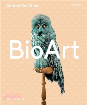 Bio art :  altered realities /