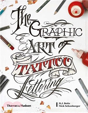 The Graphic Art of Tattoo Lettering: A Visual Guide to Contemporary Styles and Designs