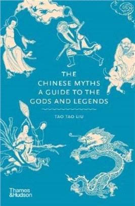 The Chinese myths :a guide to the gods and legends /