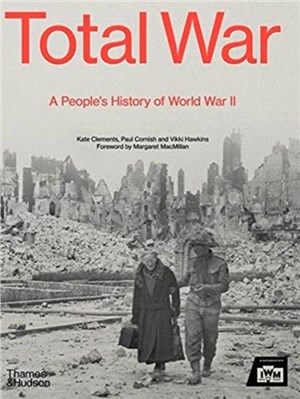 Total War: A People’s History of World War II