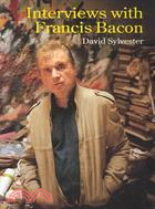 Interviews With Francis Bacon ─ The Brutality of Fact