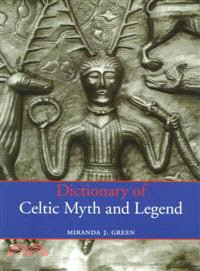 Dictionary of Celtic Myth and Legend