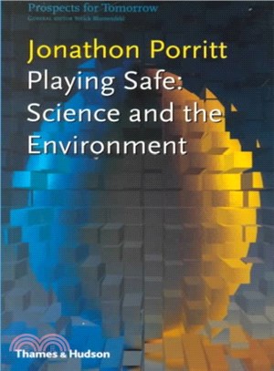 Playing Safe ― Science and the Environment