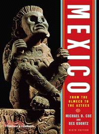 Mexico—From the Olmecs to the Aztecs