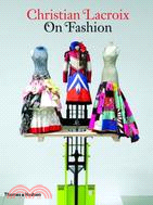 Christian Lacroix on Fashion