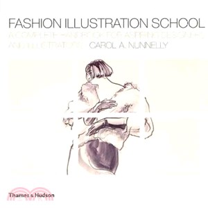 Fashion Illustration School: A Complete Handbook for Aspiring Designers and Illustrators