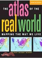 The Atlas of the Real World: Mapping the Way We Live