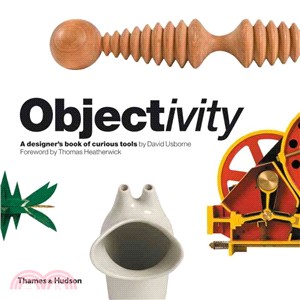 Objectivity ─ A Designer's Book of Curious Tools