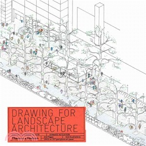 Drawing for Landscape Architecture ─ Sketch to Screen to Site