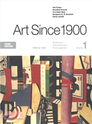Art Since 1900 ― 1900 to 1944 / 1945 to the Present