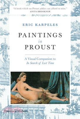 Paintings in Proust: A Visual Companion to 'In Search of Lost Time'