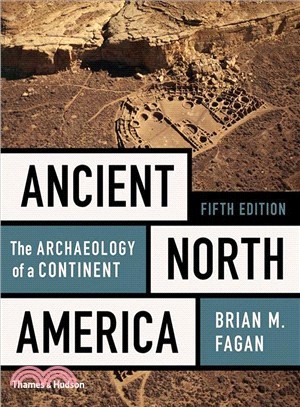 Ancient North America ― The Archaeology of a Continent