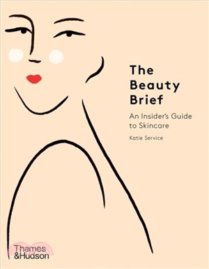 The Beauty Brief: An Insider's Guide to Skincare