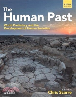 The Human Past: World Prehistory & the Development of Human Societies