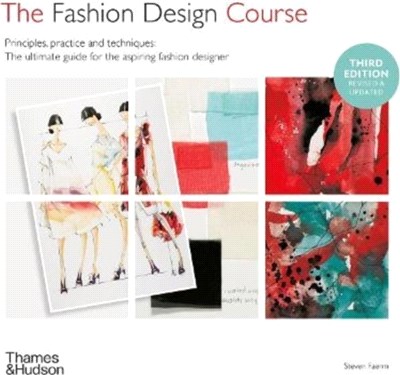 Fashion Design Course：Principles, Practice and Techniques