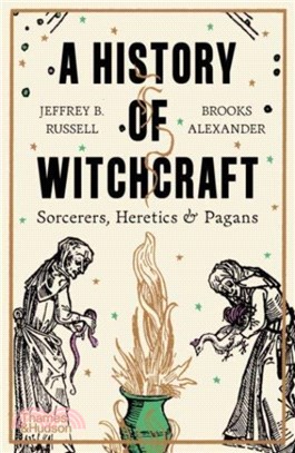 A History of Witchcraft：Sorcerers, Heretics & Pagans