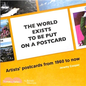 The world exists to be put on a postcard: Artists' postcards from 1960 to now