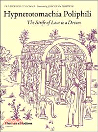 Hypnerotomachia Poliphili ─ The Strife of Love in a Dream