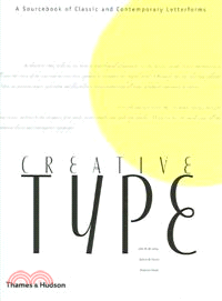Creative Type ─ A Sourcebook of Classical And Contemporary Letterforms