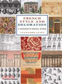 French Style and Decoration ─ A Sourcebook of Original Designs