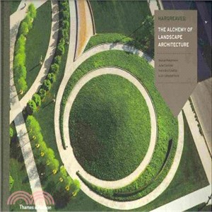 Hargreaves: The Alchemy of Landscape Architecture