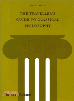 The Traveller's Guide to Classical Philosophy