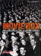 Moviebox :photographing the magic of cinema. /