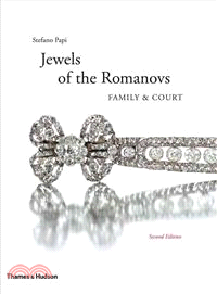 The Jewels of the Romanovs: Family & Court