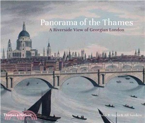 Panorama of the Thames: A Riverside View of Georgian London