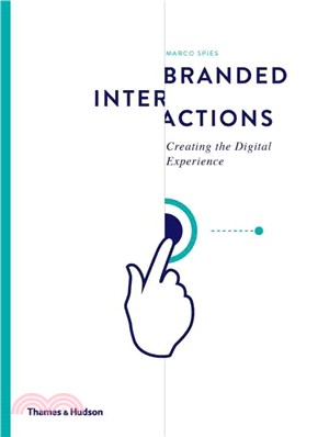 Branded interactions :creating the digital experience /