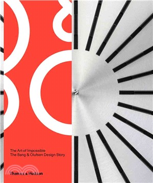 The art of impossible :the Bang & Olufsen design story /