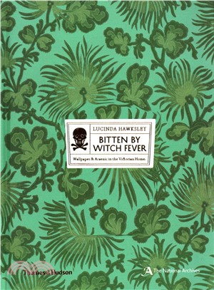 Bitten By Witch Fever: Wallpaper & Arsenic in the Victorian Home