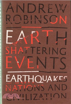 Earth-Shattering Events: Earthquakes, Nations and Civilization