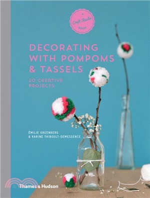 Decorating with Pompoms & Tassels: 20 Creative Projects