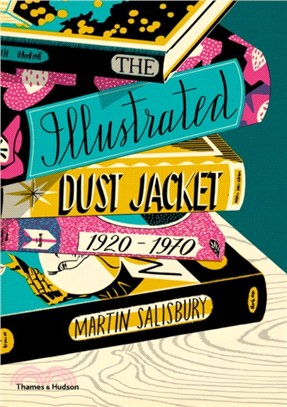 The Illustrated Dust Jacket: 1920-1970