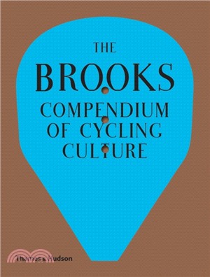 The Brooks Compendium of Cycling Culture