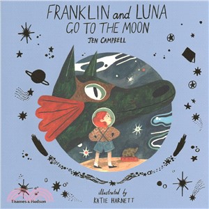 Franklin and Luna Go to the Moon (精裝本)