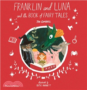 Franklin and Luna and the Book of Fairy Tales (精裝本)