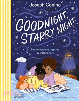 Goodnight, Starry Night：Bedtime poems inspired by works of art