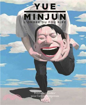 Yue Minjun ─ L'ombre Du Fou Rire