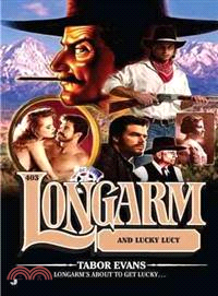 Longarm and Lucky Lucy
